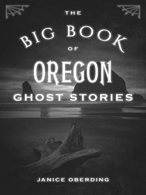 Title details for The Big Book of Oregon Ghost Stories by Janice Oberding - Available